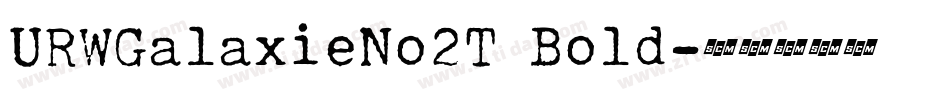 URWGalaxieNo2T Bold字体转换
